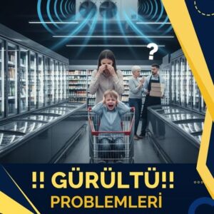 Süpermarketler ve Perakende Sektörü gürültü problemleri _ (1900 x 600 piksel)